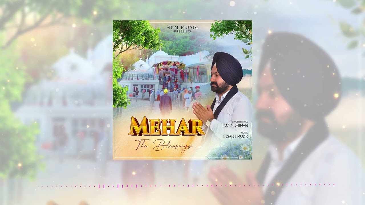 MEHAR (The Blessing) Dhan Baba ji Haripur Wale Mann Dhiman, Insane Muzic, Song 2025