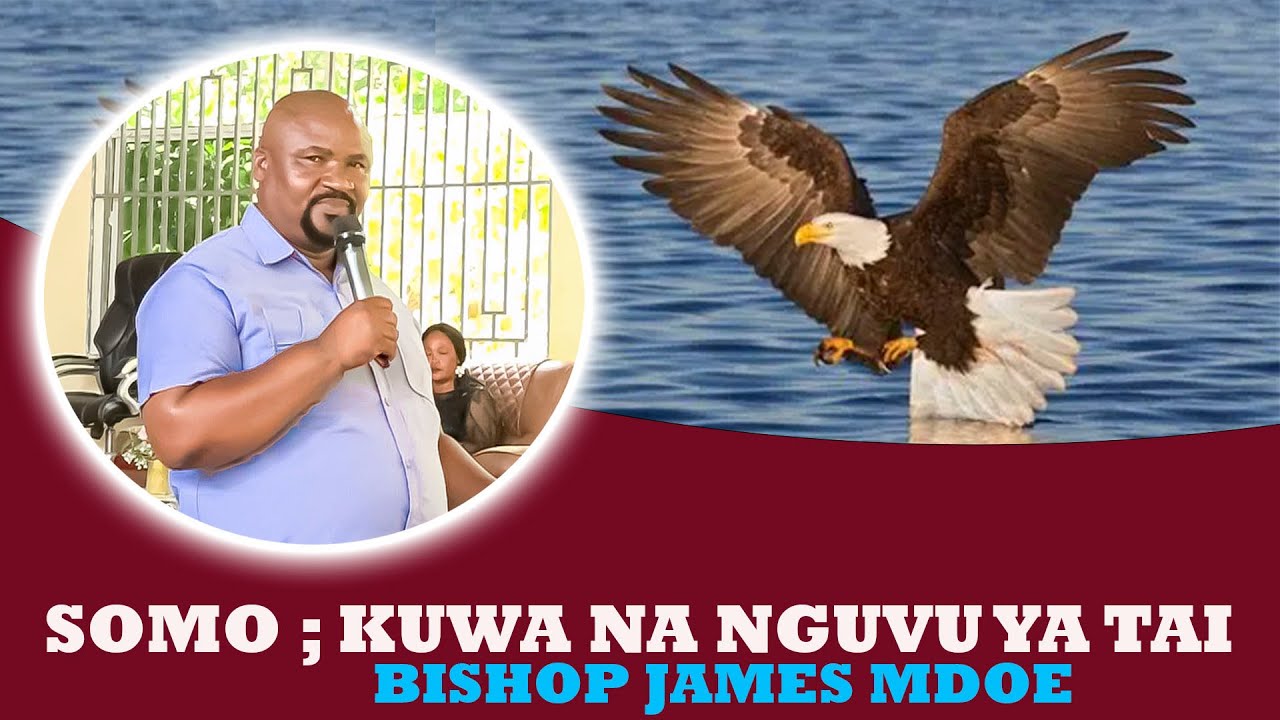 “Nguvu ya Tai 🦅: Siri ya Walioteuliwa Kiroho | Bishop James Mdoe”