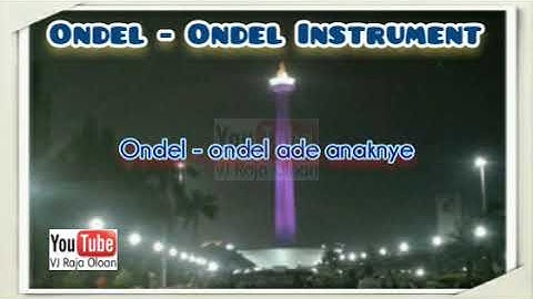ONDEL-ONDEL. Lagu Daerah DKI Jakarta. Instrumental Lirik