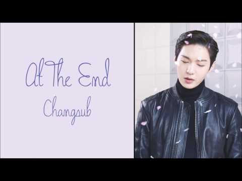 Changsub (이창섭) (BTOB) - At The End [Han|Rom|Eng Lyrics]