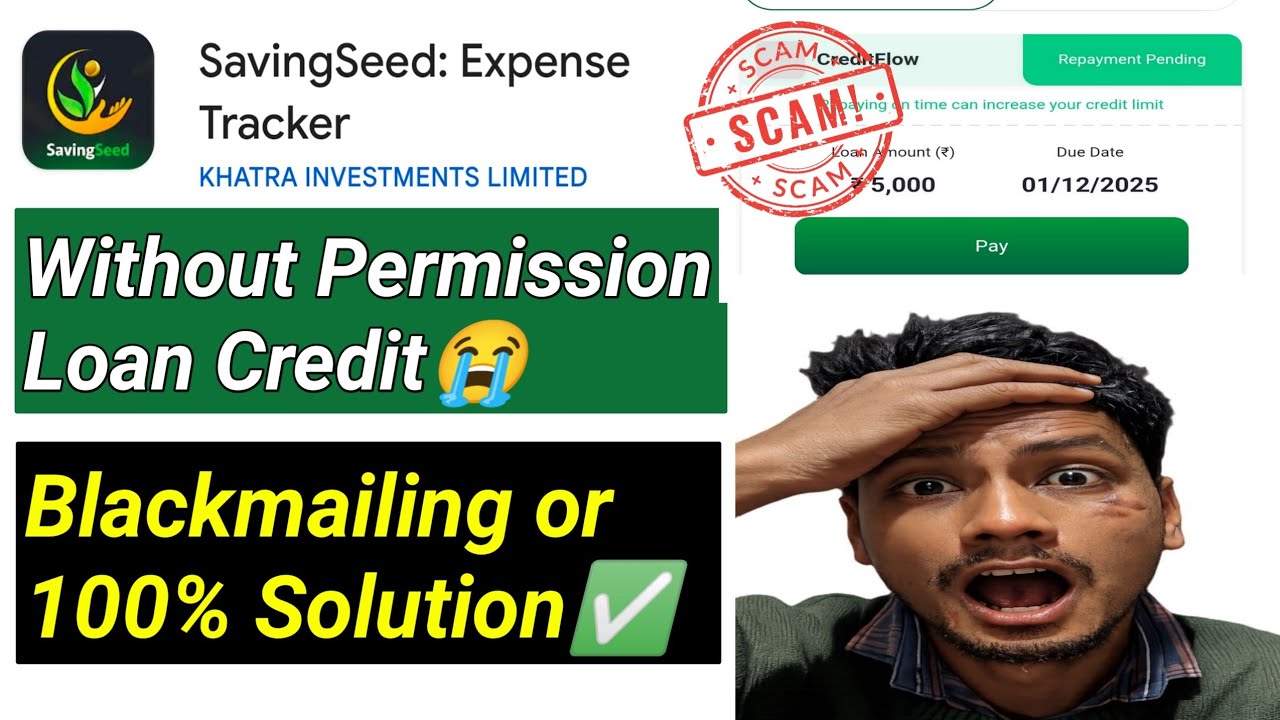 Saving seed loan app | Saving seed loan app real or fake 