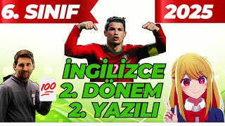 6. Sınıf İngilizce 2. Dönem 2. Yazılı 2025