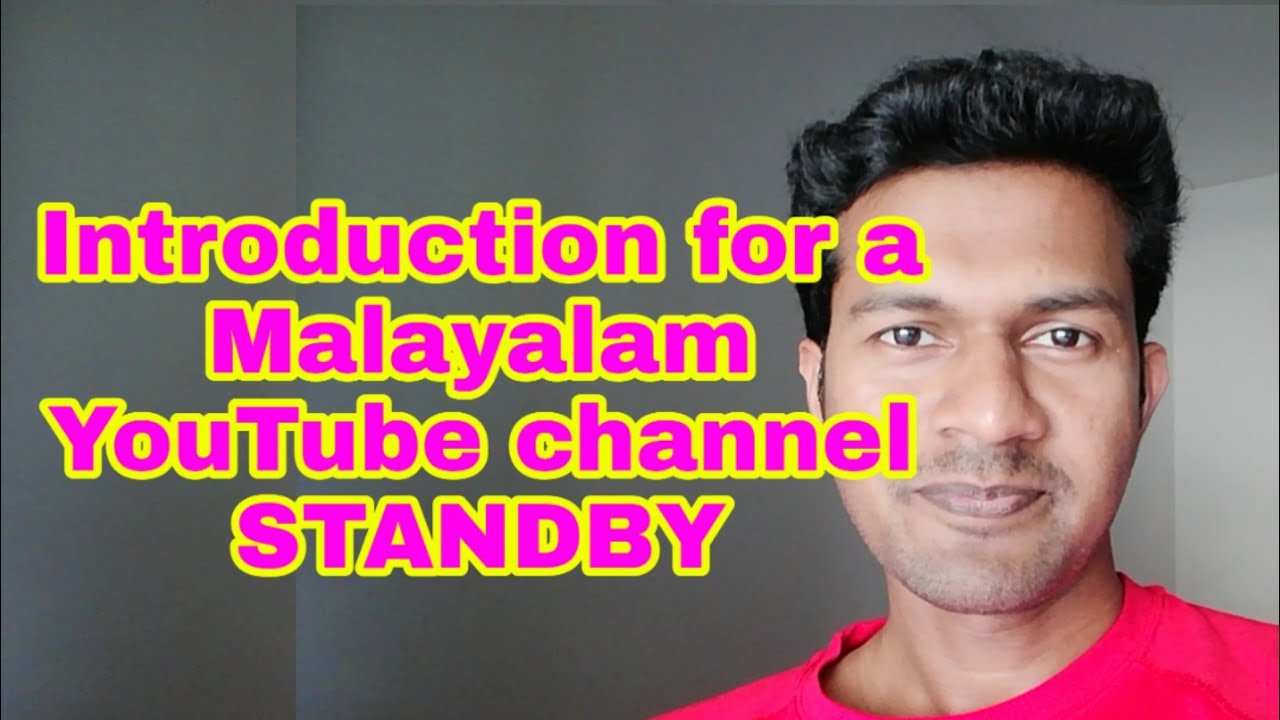 Introduction for the Malayalam YouTube channel " Standby" YouTube