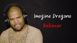 Imagine Dragons - Believer