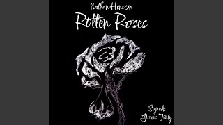 ROTTEN ROSES