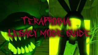 Teraphobia - Legacy Mode Guide
