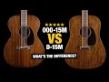 Martin 000-15M vs D-15M - Acoustic Body Shape Comparison