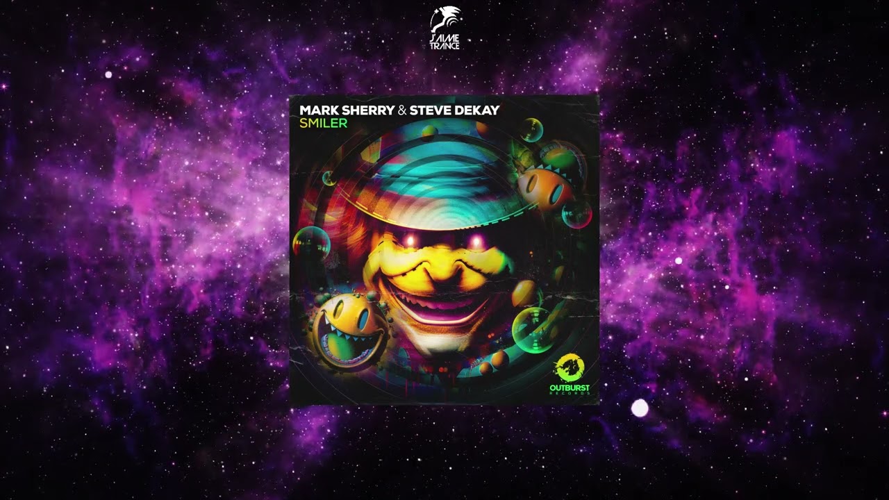 Mark Sherry & Steve Dekay - Smiler (Extended Mix) [OUTBURST