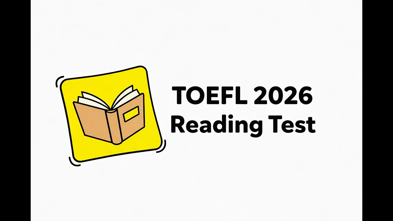 [New - 2026] TOEFL Reading Practice Test