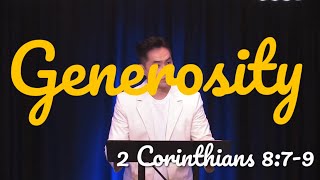 Generosity (2 Corinthians 8:7-9)
