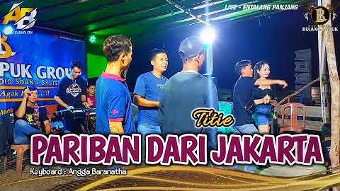 PARIBAN DARI JAKARTA || TITIE feat BUJANG LAPUK GROUP 🔴 LIVE - GAWAI DAYAK ENTALANG PANJANG 🔥