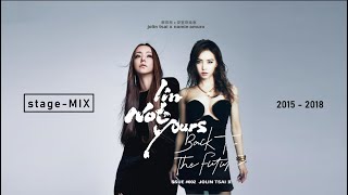 【I'm Not Yours】 (stage-MIX 2015-2018) | 蔡依林 Jolin Tsai X Namie Amuro 安室奈美恵 | chd