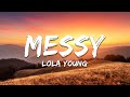 Lola Young Messy Lyrics mp3