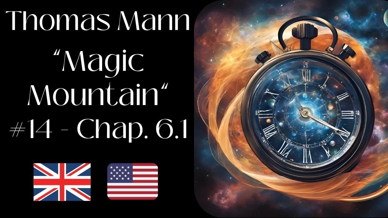 Exploring The Magic Mountain | Ep. 14 | Chapter 6 part 1 of Thomas Mann: The Magic Mountain