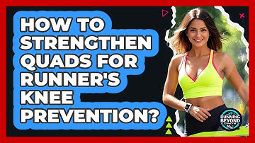 How To Strengthen Quads For Runner