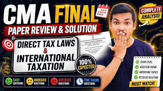 🔥 CMA Final DT & International Taxation Paper Review June 2026 | Easy Ya Tough? 😱