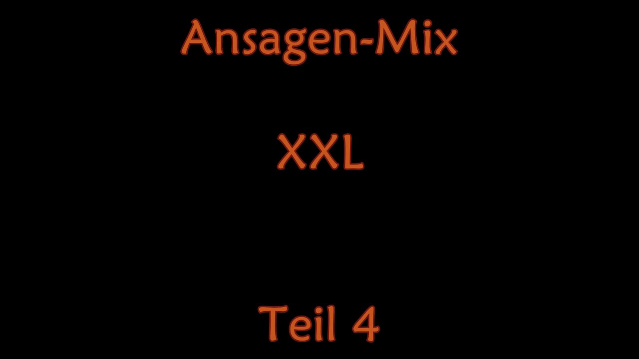 Ansagen-Mix XXL Teil 4