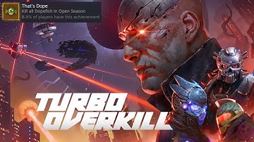 Turbo Overkill - How To Unlock The That