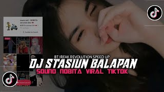 DJ STASIUN BALAPAN SOLO ( janji lungo mung sedelok jare sewulan ra ono )SOUND NOBITA FYP TIKTOK