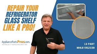 How To Replace: LG/Kenmore Refrigerator Glass Shelf MHL61952330