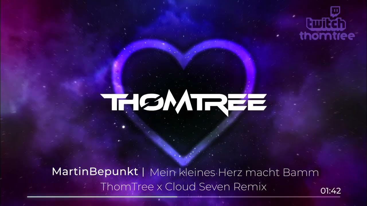 MartinBepunkt - Mein kleines Herz macht Bamm (ThomTree x CloudSeven ...