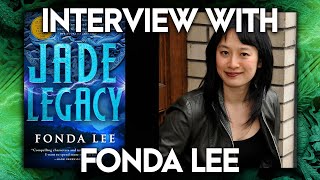 AUTHOR CHAT with FONDA LEE (Author of Jade Legacy and The Green Bone Saga)
