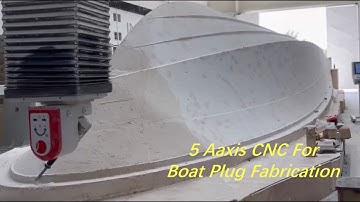 5 Axis CNC For Boat Plug Mould Making Marine Hull Fabrication