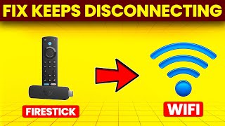 How To Fix Firestick Keeps Disconnecting From Wifi (Quick And Easy Troubleshooting Guide To Follow)