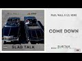 Paul Wall Lil Keke Come Down Slab Talk mp3