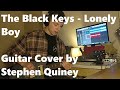 The Black Keys - Lonely Boy | Guitar COVER by Stephen Quiney