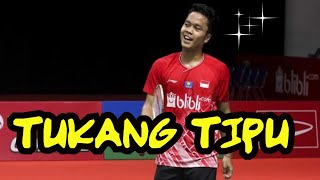 Anthony Ginting Si Tukang Tipu Kembali Berulah - King Deception