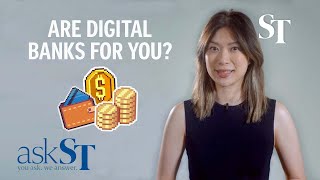 askST: Are digital banks for you?
