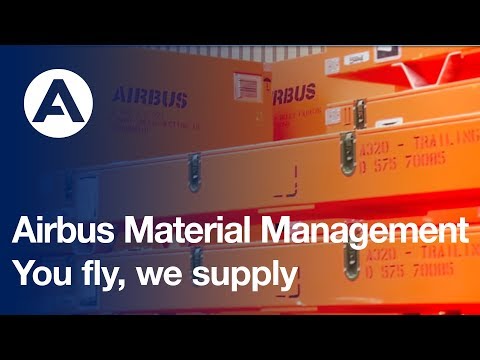 Airbus Material Management: You fly, we supply