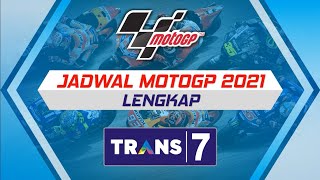 Jadwal MotoGP 2021 Sementara Lengkap Siaran Langsung Live Trans7