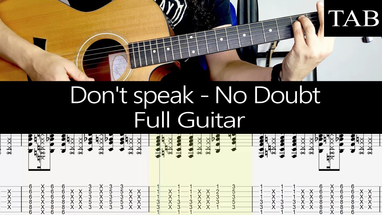 DON'T SPEAK - No Doubt (Tomás Dumont): FULL guitar cover + TAB