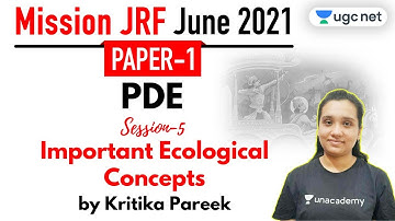 09:30 AM - JRF June 2021 Paper 1 | PDE by Kritika Pareek | Important Ecological Concepts