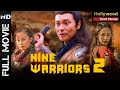 9 WARRIORS 2 : Tamil Movie | Chinese Martial Art Movie in Tamil | Chinese Action Movie | Hollywood
