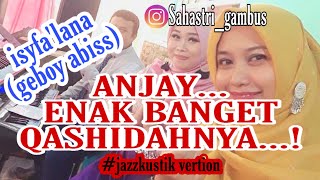 ISYFA'LANA intoned by Sahastri gambus (cover isyfa'lana keluarga nahla)