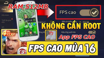 Hướng Dẫn Bật FPS Cao Liên Quân Mùa 16 Không Cần Root - Bật Full Toàn Bộ Máy Thông Qua App