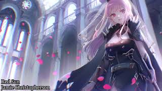 Nightcore - Red Sun [Jamie Christopherson]