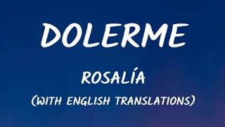 Rosalía - Dolerme (Letra/Lyrics) (With English Translations) Video