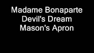 Leahy Medley: Madame Bonaparte / Devil&#39;s Dream / Mason&#39;s Apron