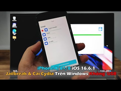 iPhone X/8+/8 iOS 16.6.1Jailbreak Cài Cydia Trên Windows Không Cần USB