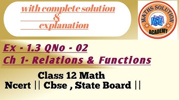 ex 1.3 qno 2 | class 12 math ncert | ch-1 relations & functions | one shot |