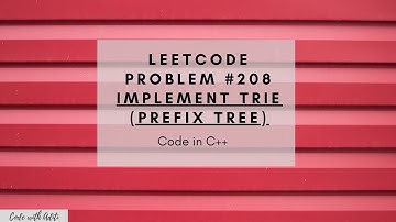 Trie Data Structure | Implementation in C++ | LeetCode Problem #208 | Implement Trie(Prefix Tree 🌳)