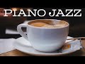 Piano JAZZ Music - Piano Coffee JAZZ For Stress Relief and Relaxing