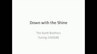 Down With The Shine - The Avett Brothers - Chords &amp; Lyrics