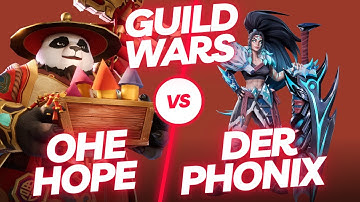 GUILD WARS - OHE HOPE VS DER PHONIX