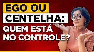 Entenda a relação entre o Ego e sua Centelha Divina