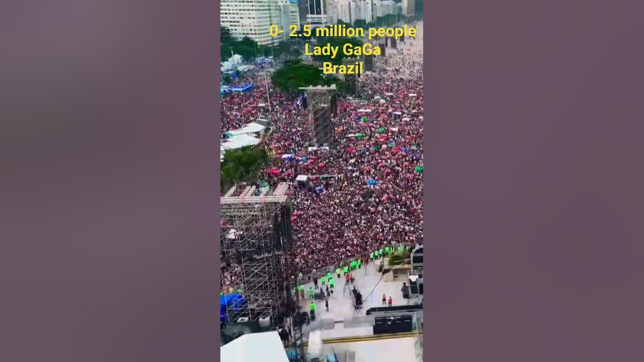 0- 2.5 million people Lady Gaga Brazil. #ladygaga #travel #drone #copacabana #brazil
